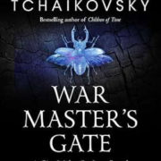 Adrian Tchaikovsky War Master's Gate